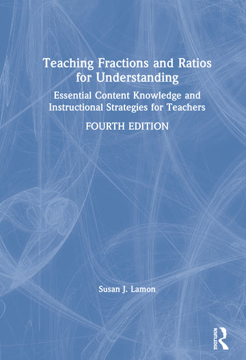 Teaching Fractions and Ratios for Understanding