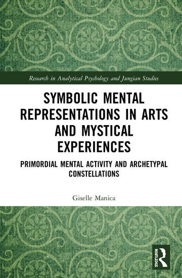 Symbolic Mental Representations in Arts and Mystical Experiences