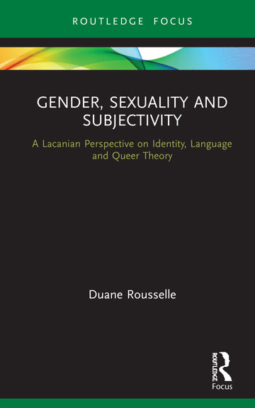 Gender, Sexuality and Subjectivity