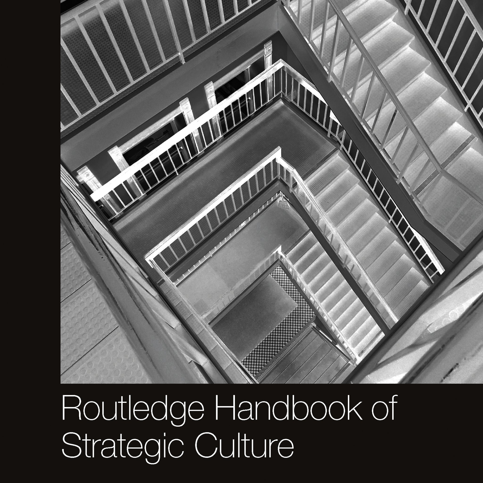 Routledge Handbook of Strategic Culture