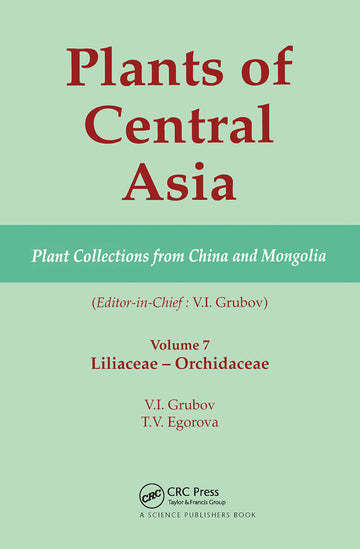 Plants of Central Asia - Plant Collection from China and Mongolia, Vol. 7