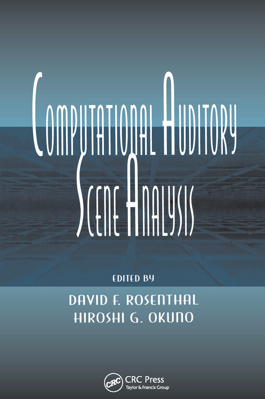 Computational Auditory Scene Analysis