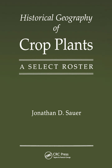 Historical Geography of Crop Plants