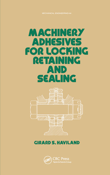 Machinery Adhesives for Locking, Retaining, and Sealing