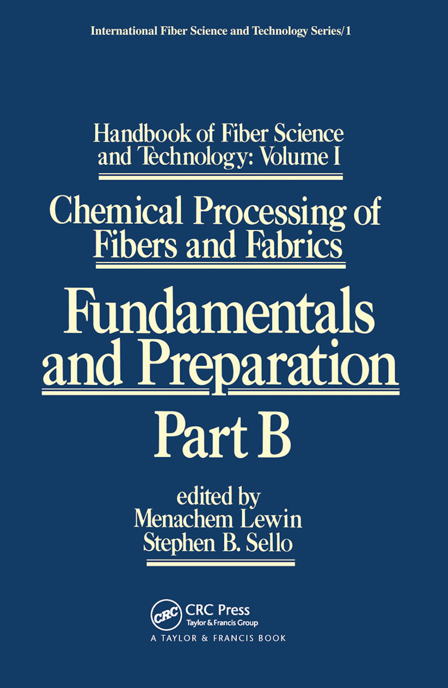 Handbook of Fiber Science and Technology: Volume 1