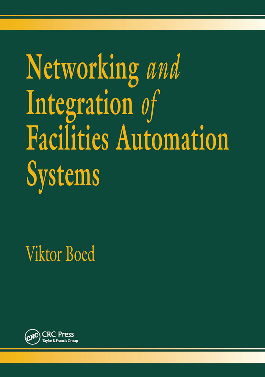 Networking and Integration of Facilities Automation Systems