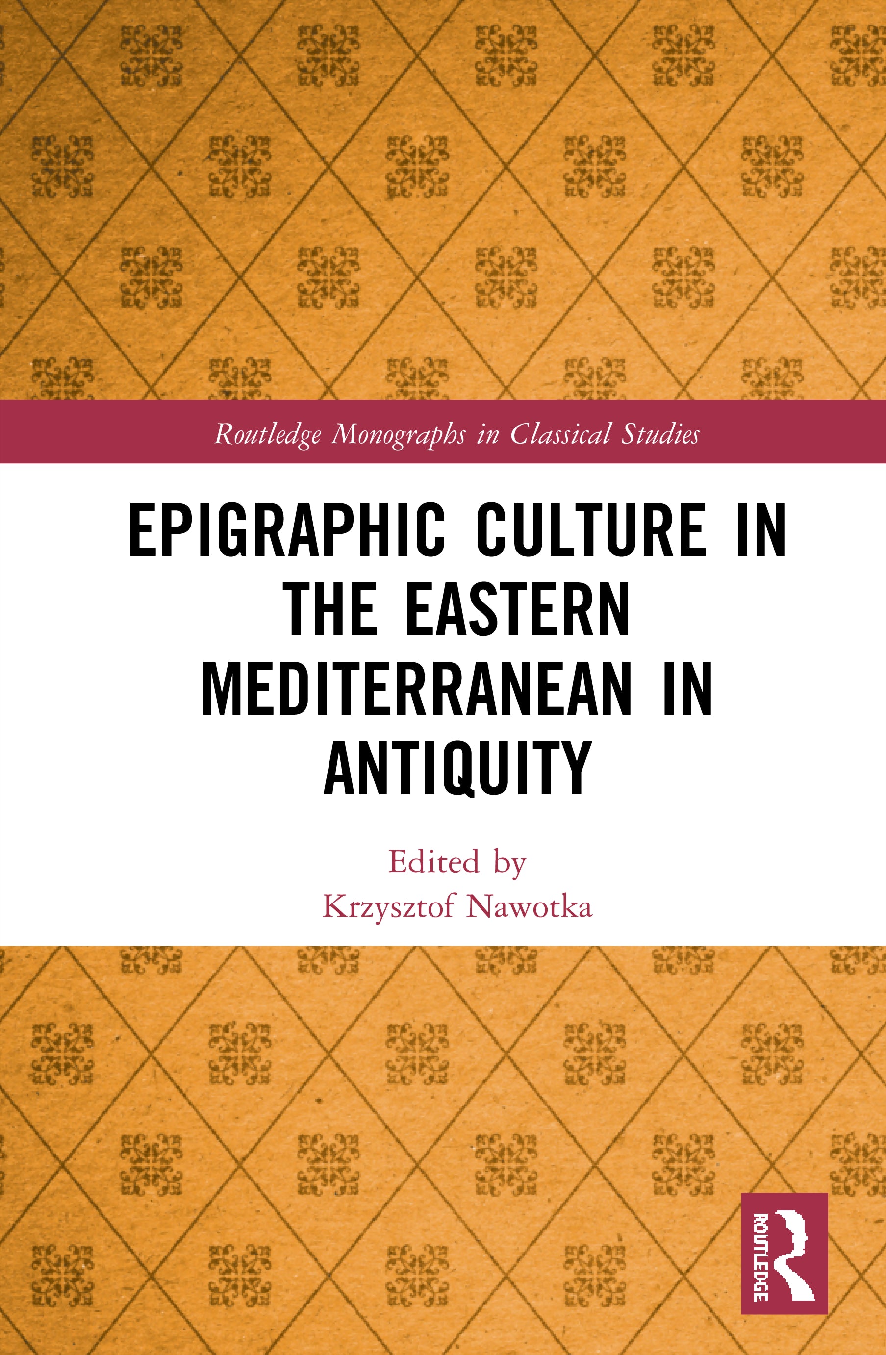 Epigraphic Culture in the Eastern Mediterranean in Antiquity