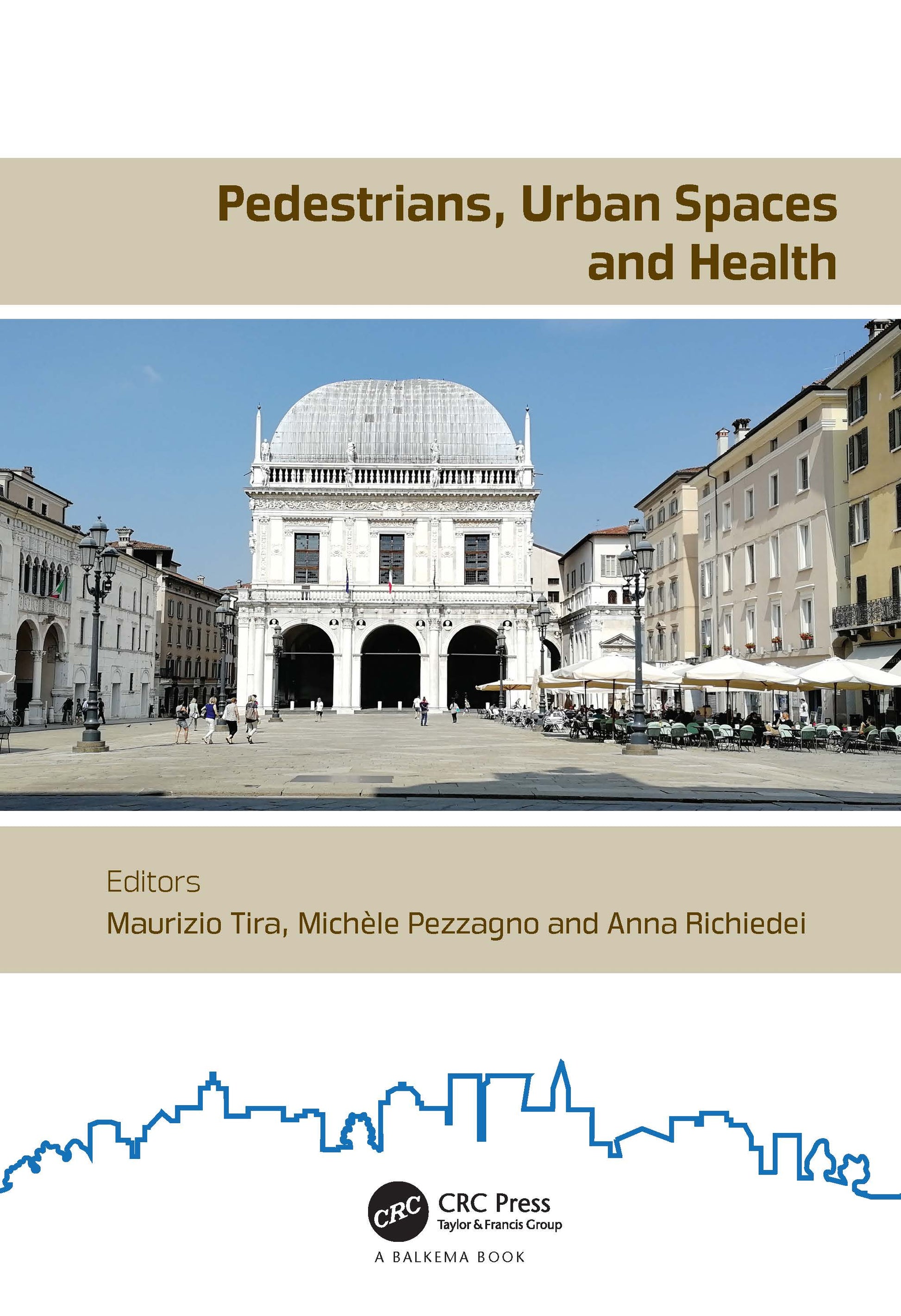 Pedestrians, Urban Spaces and Health