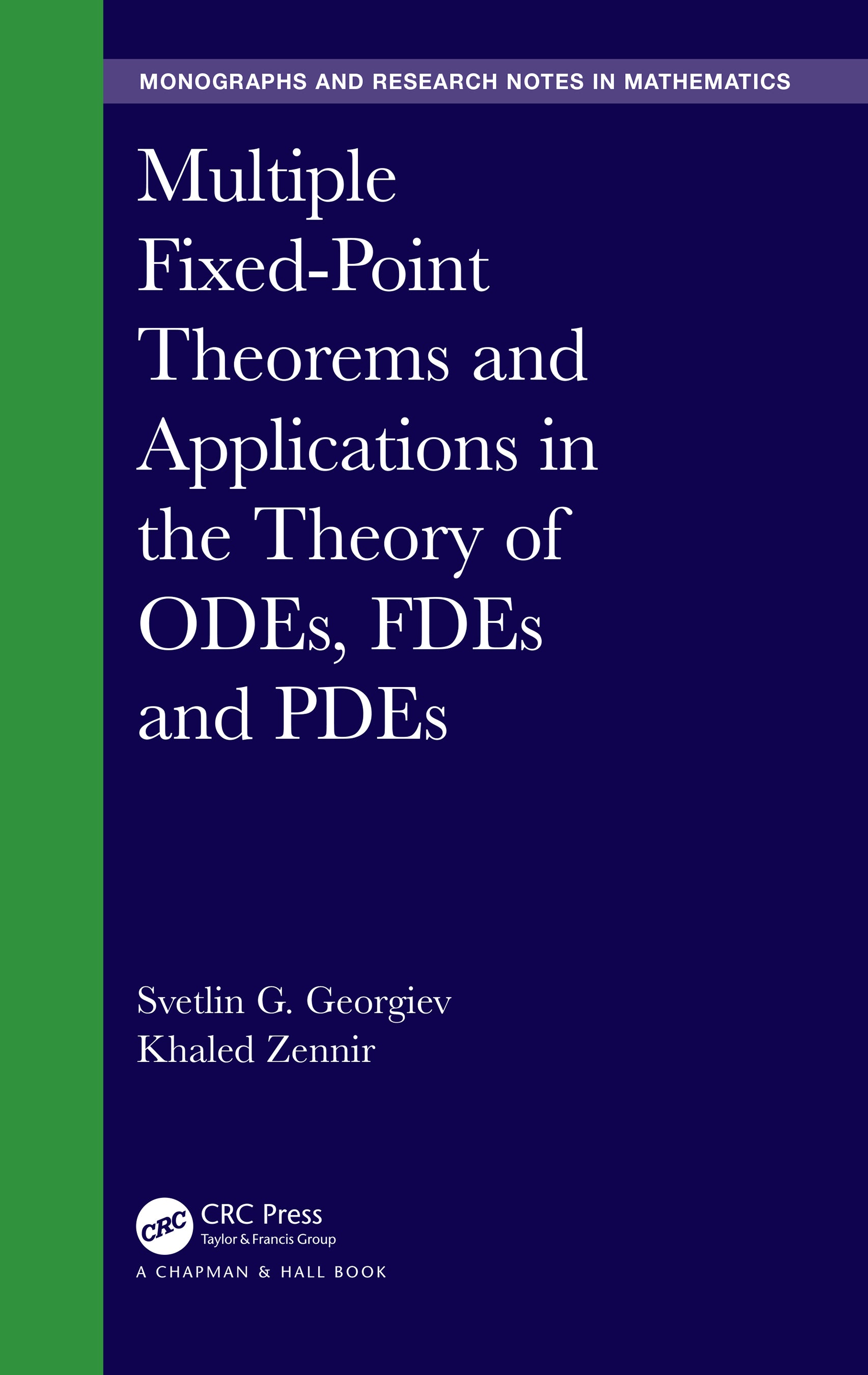 Multiple Fixed-Point Theorems and Applications in the Theory of ODEs, FDEs and PDEs