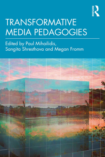 Transformative Media Pedagogies
