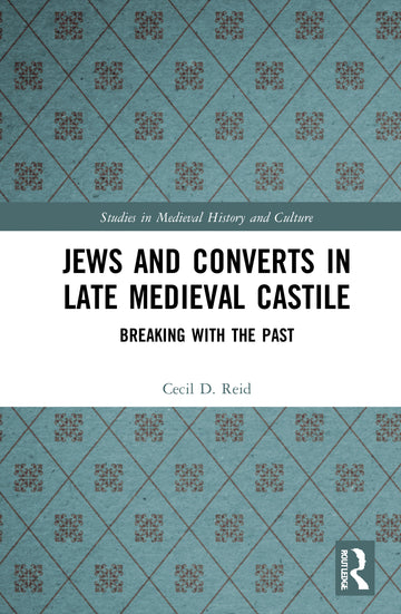 Jews and Converts in Late Medieval Castile