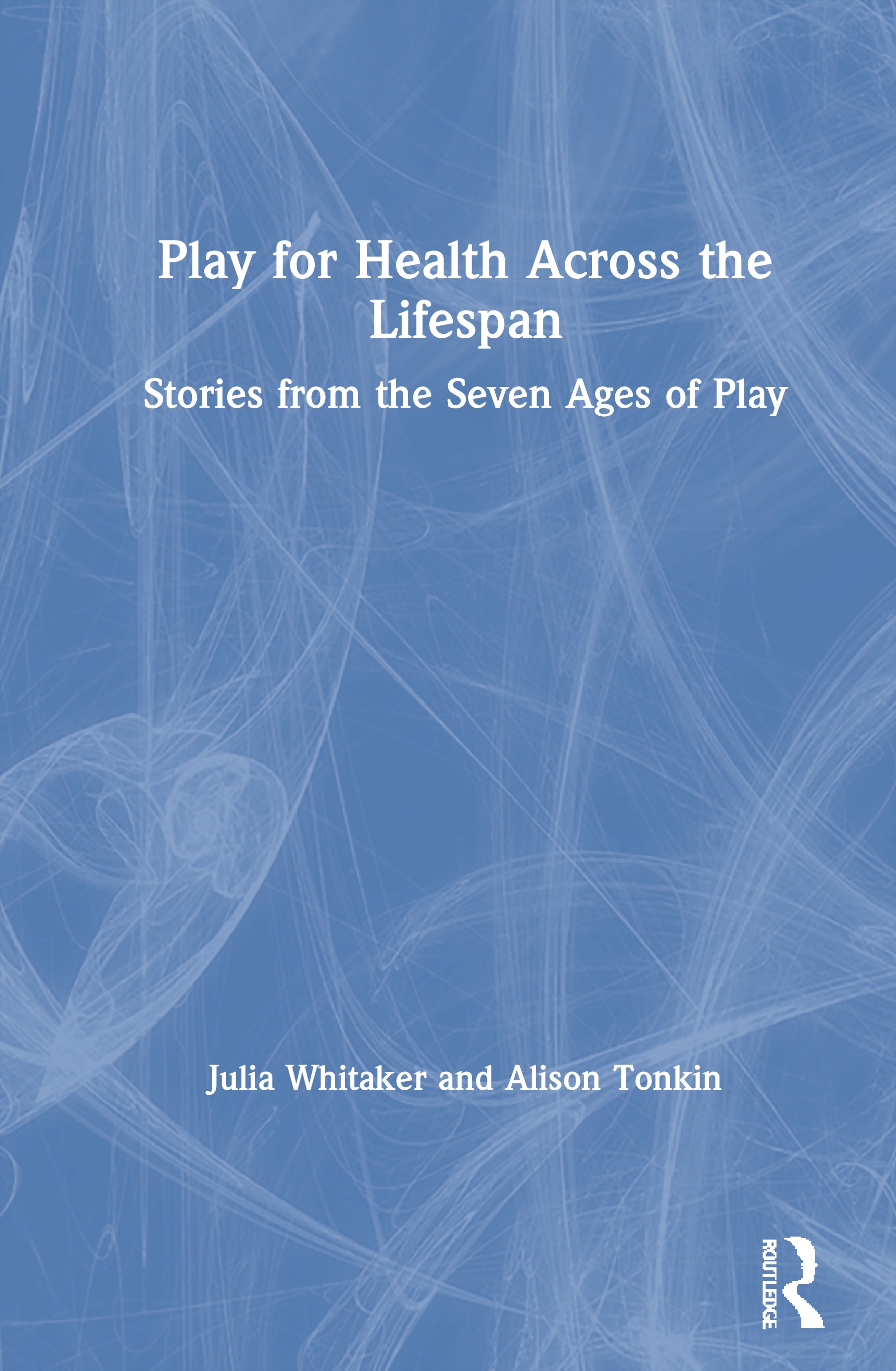 Play for Health Across the Lifespan