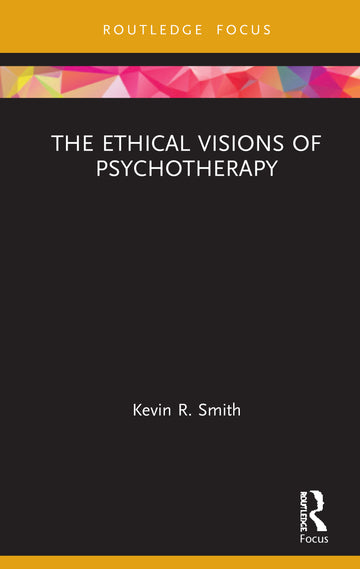 Ethical Visions of Psychotherapy