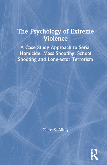 Psychology of Extreme Violence