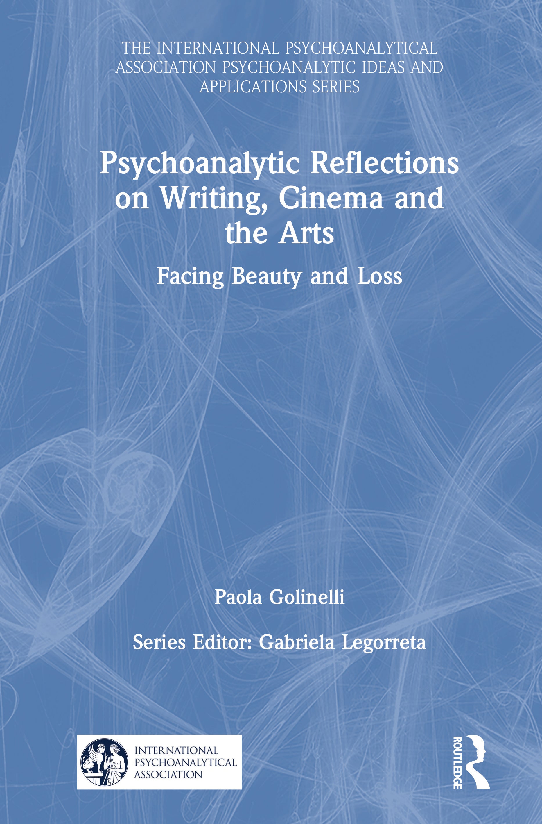Psychoanalytic Reflections on Writing, Cinema and the Arts