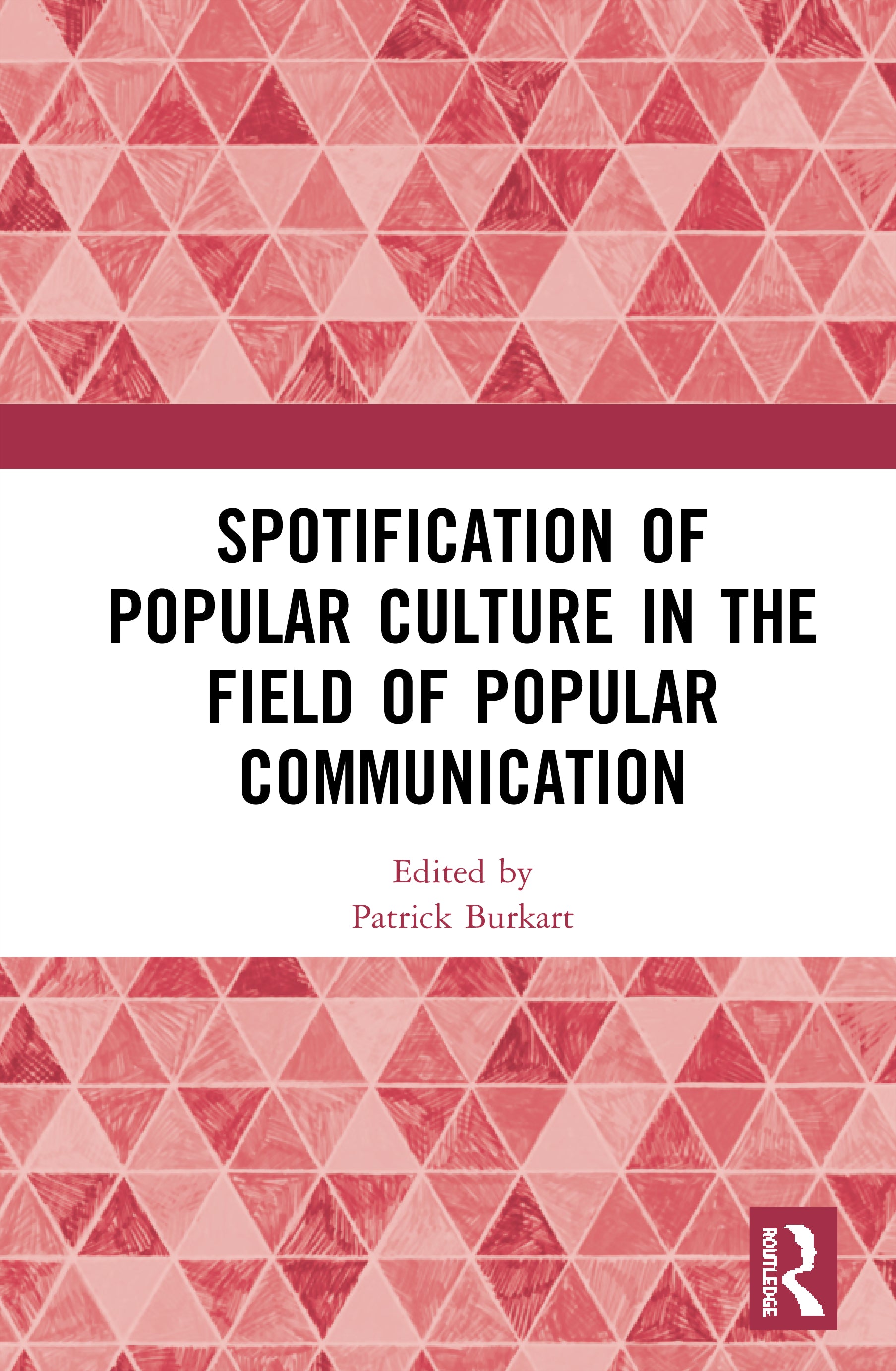 Spotification of Popular Culture in the Field of Popular Communication
