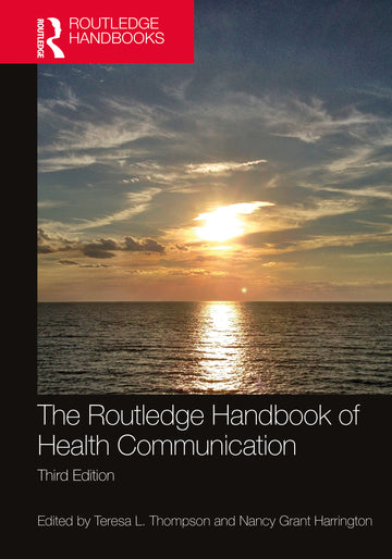 Routledge Handbook of Health Communication