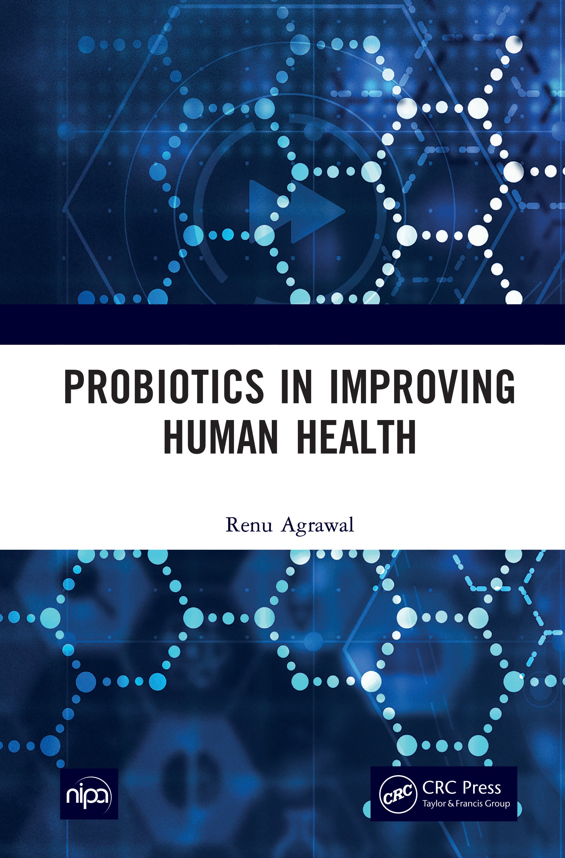 Probiotics in Improving Human Health