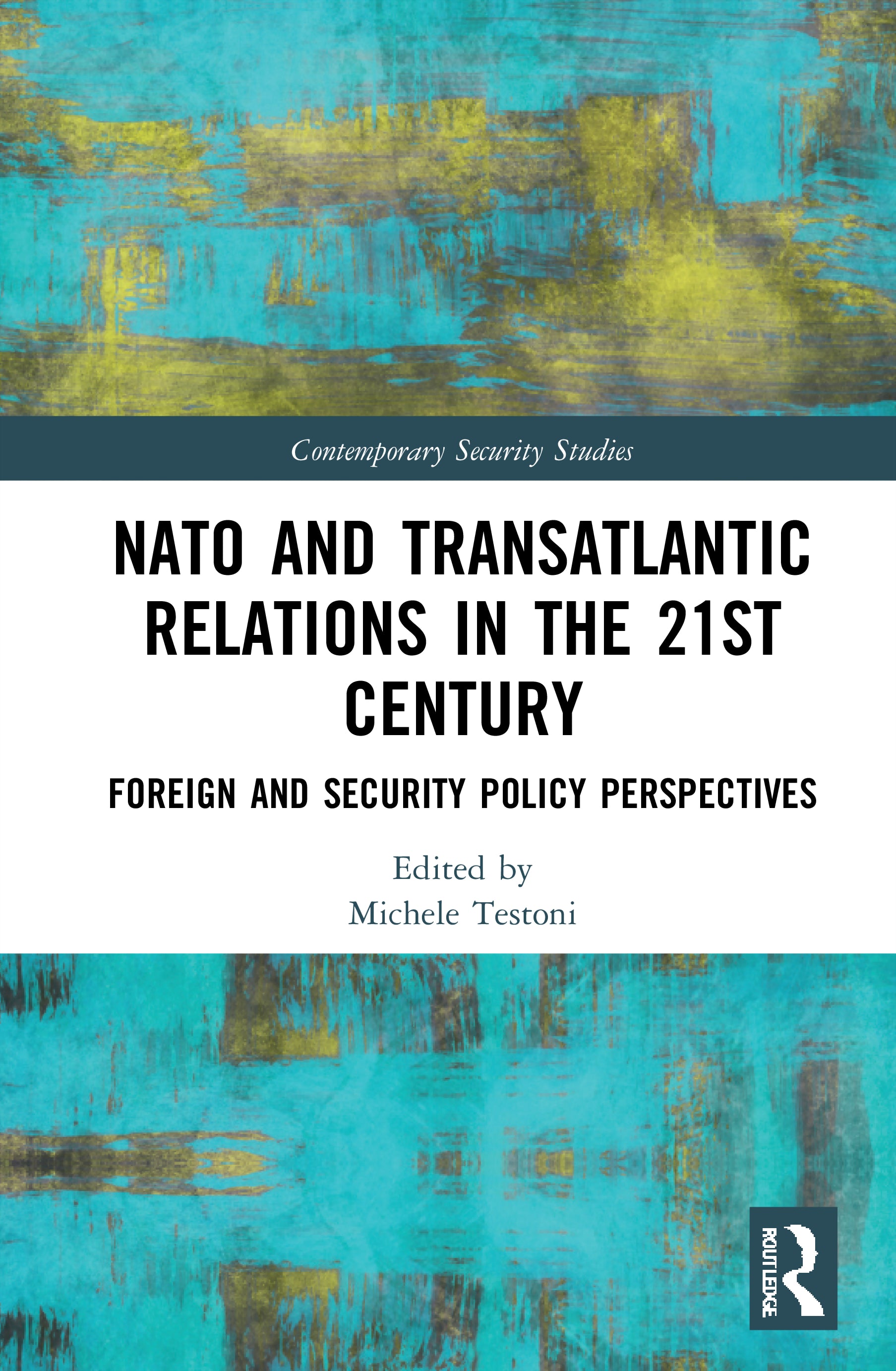 NATO and Transatlantic Relations in the 21st Century