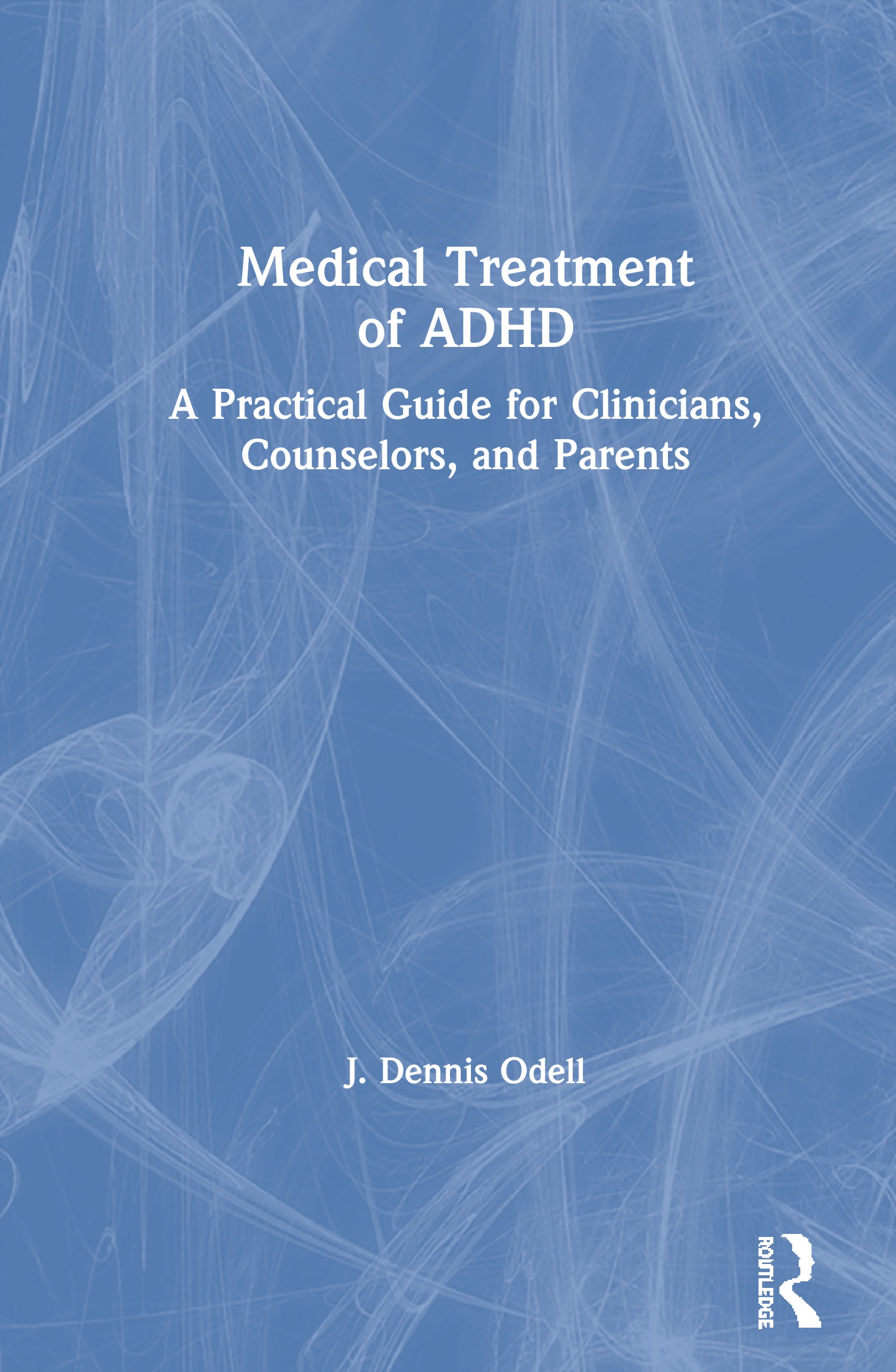 Medical Treatment of ADHD