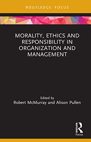 Morality, Ethics and Responsibility in Organization and Management - Paperback / softback