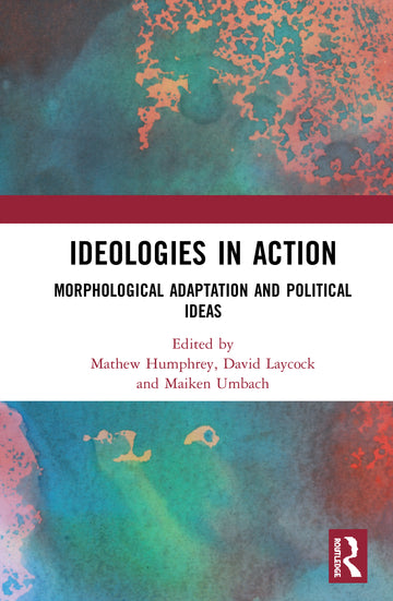 Ideologies in Action - Hardback