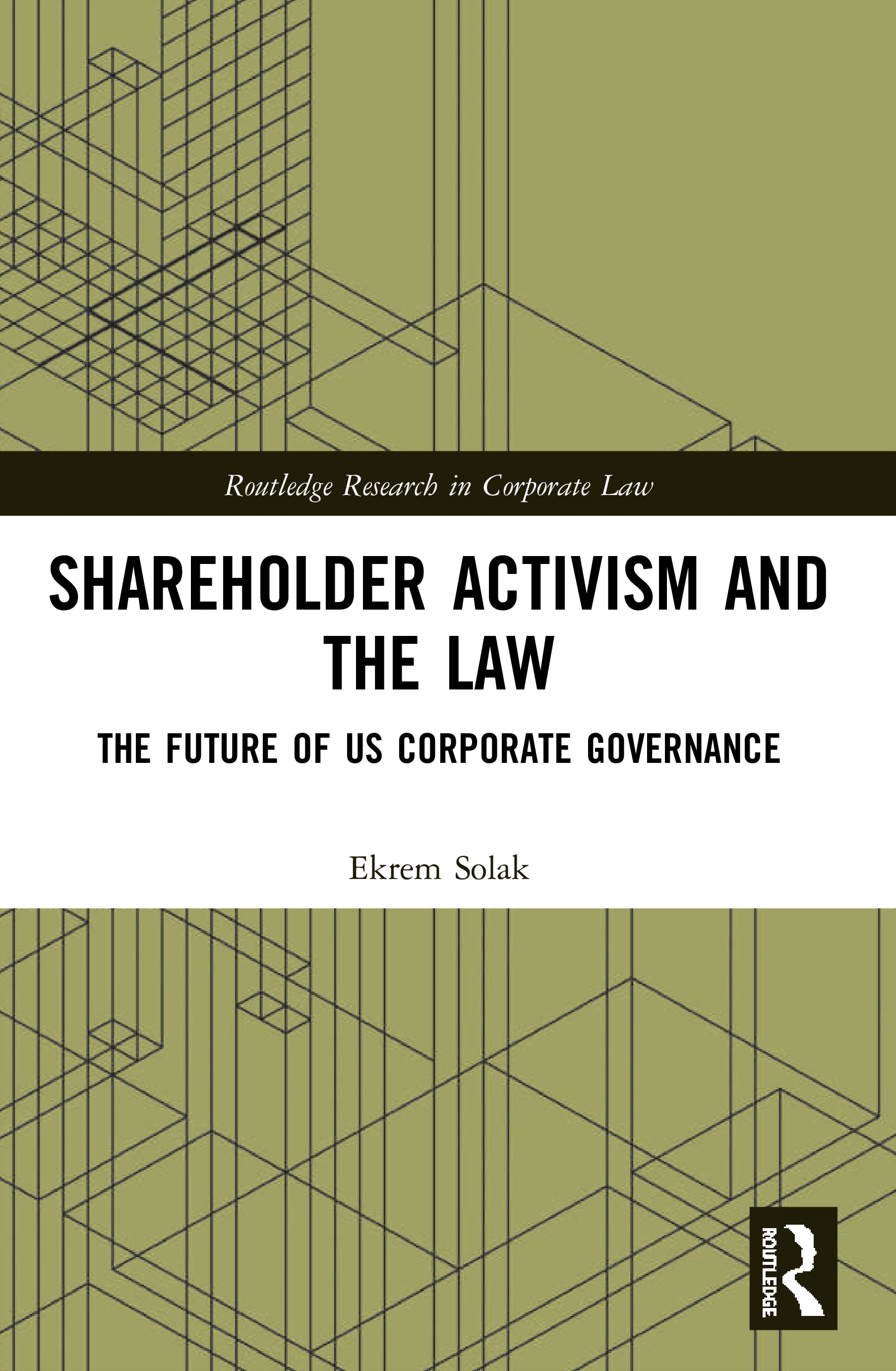 Shareholder Activism and the Law