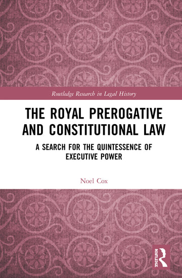 Royal Prerogative and Constitutional Law