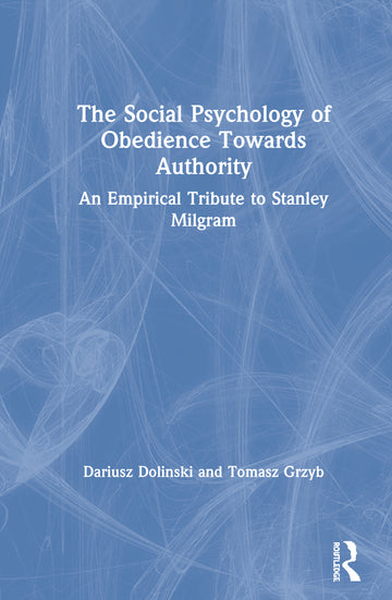 Social Psychology of Obedience Towards Authority