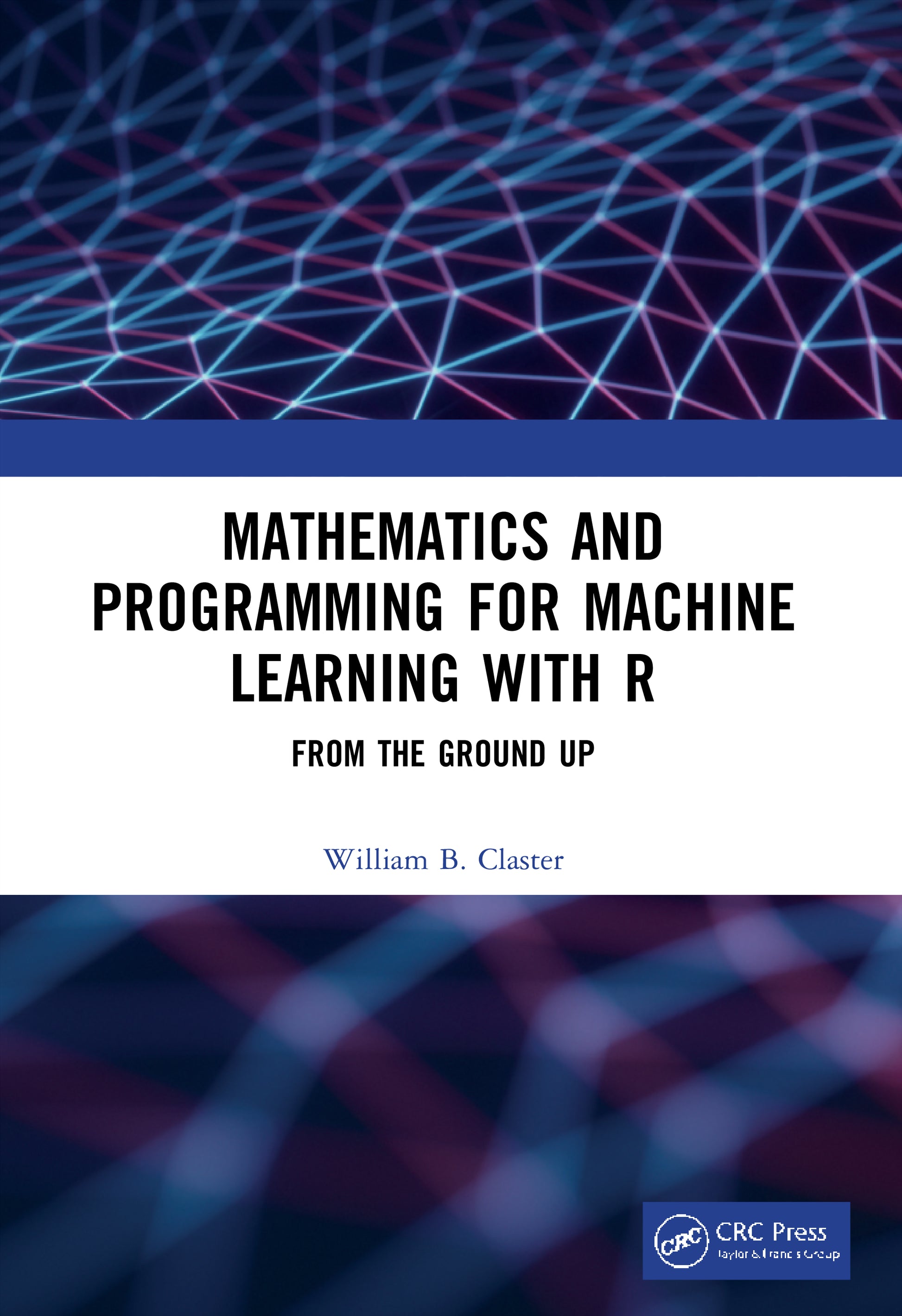 Mathematics and Programming for Machine Learning with R