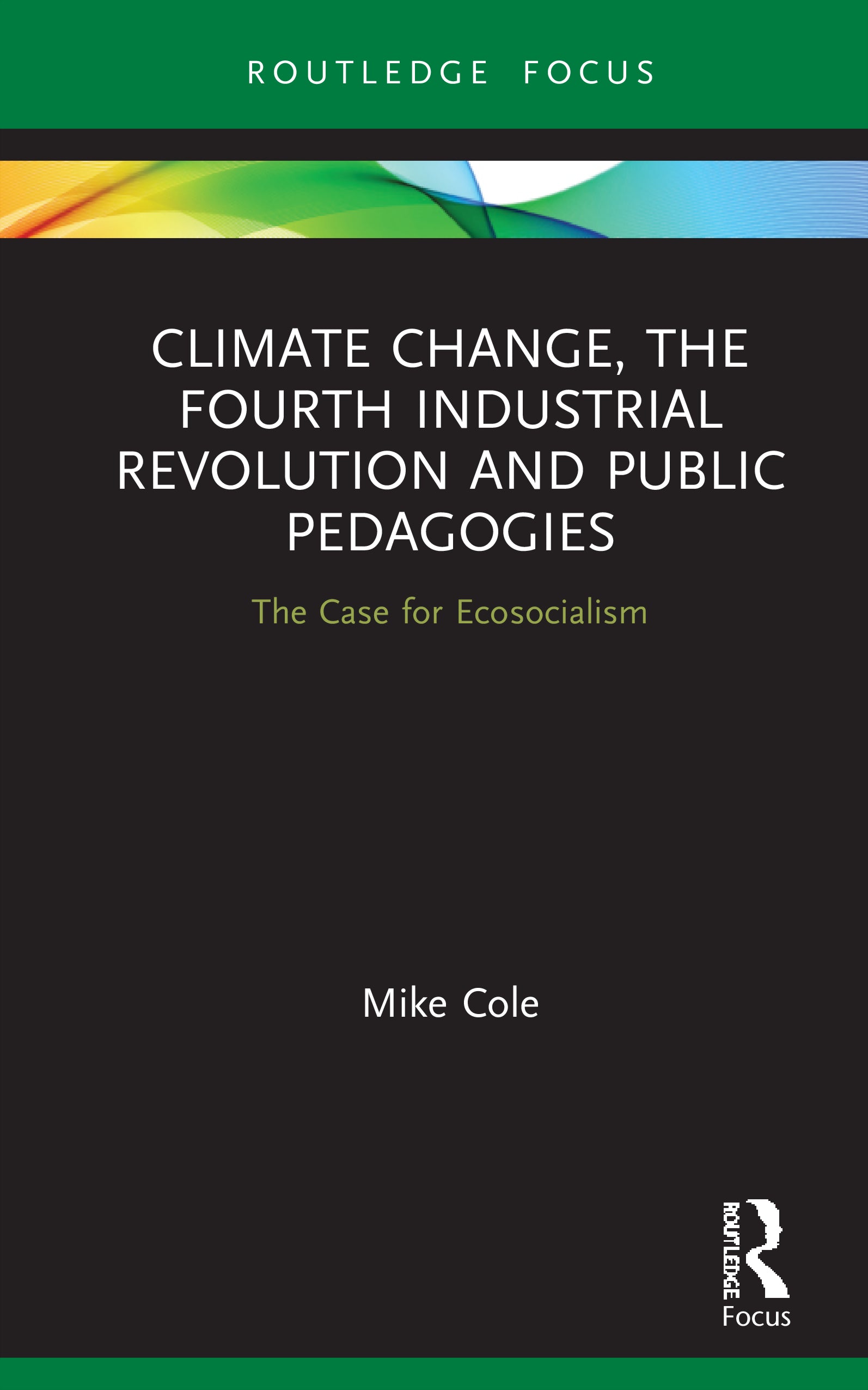 Climate Change, The Fourth Industrial Revolution and Public Pedagogies