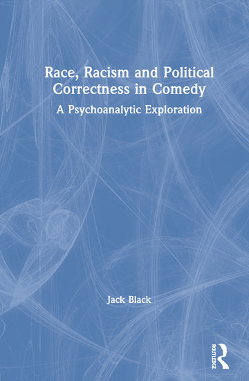 Race, Racism and Political Correctness in Comedy