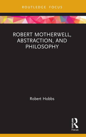 Robert Motherwell, Abstraction, and Philosophy