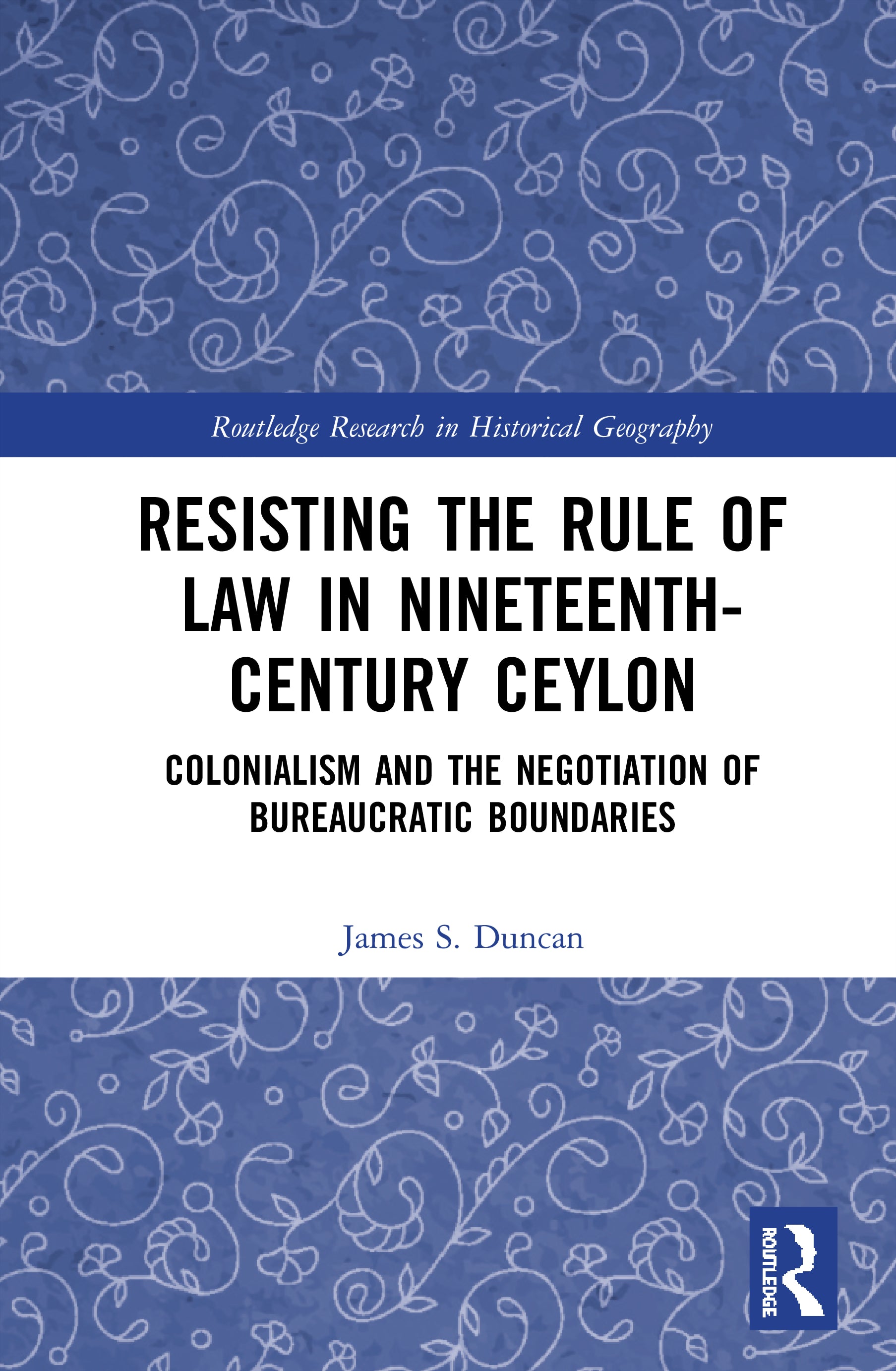 Resisting the Rule of Law in Nineteenth-Century Ceylon