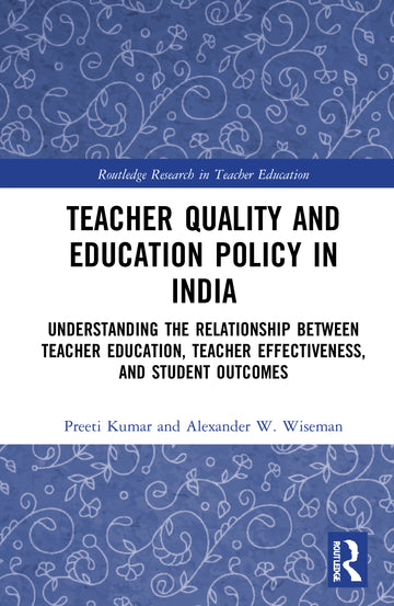 Teacher Quality and Education Policy in India