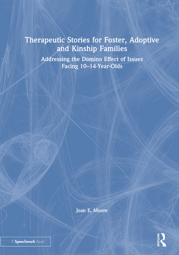 Therapeutic Stories for Foster, Adoptive and Kinship Families