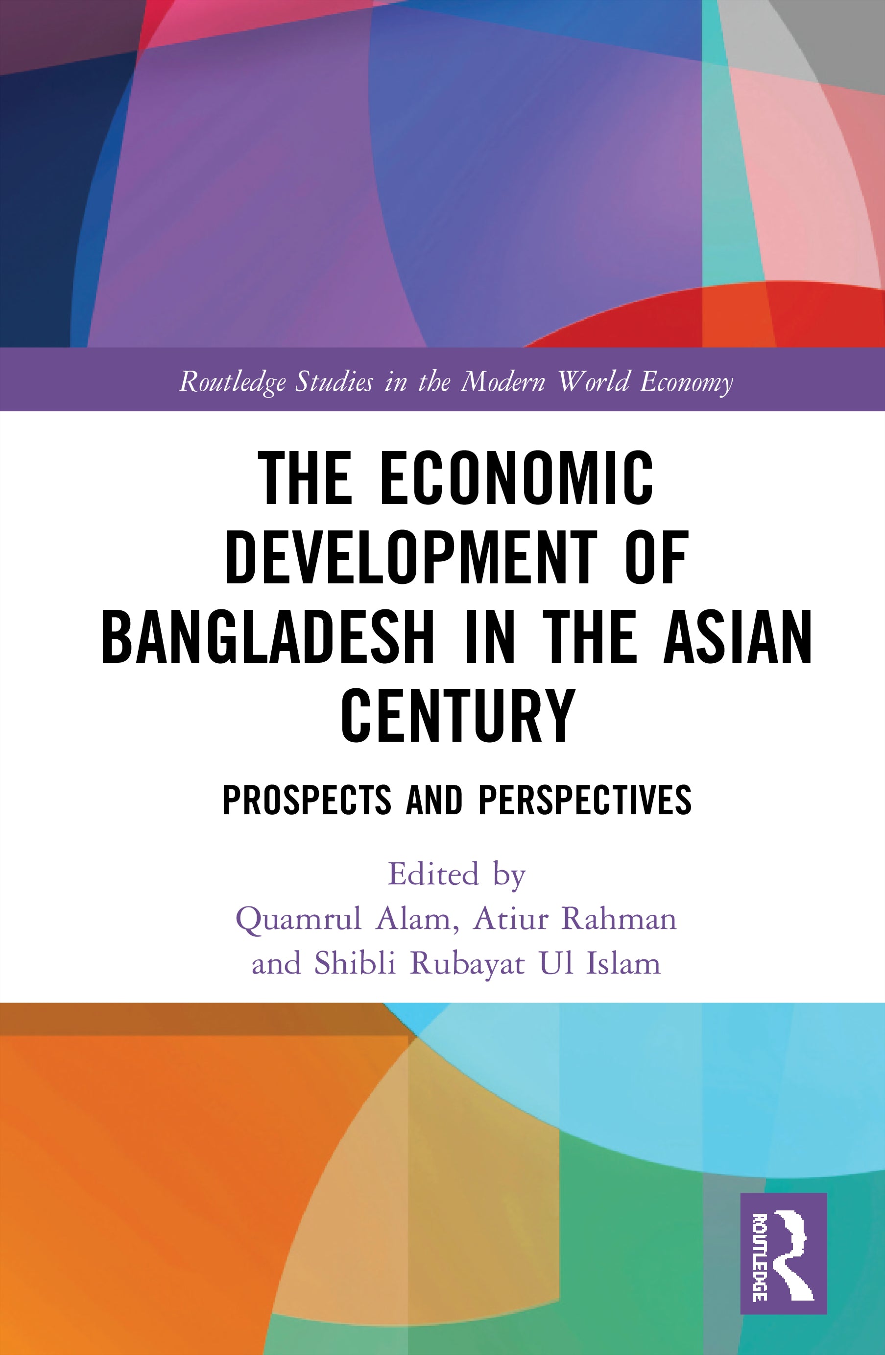 Economic Development of Bangladesh in the Asian Century