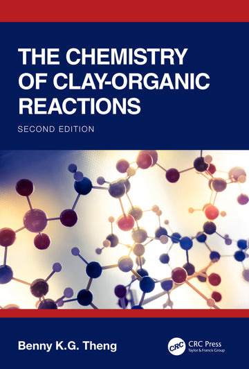 Chemistry of Clay-Organic Reactions