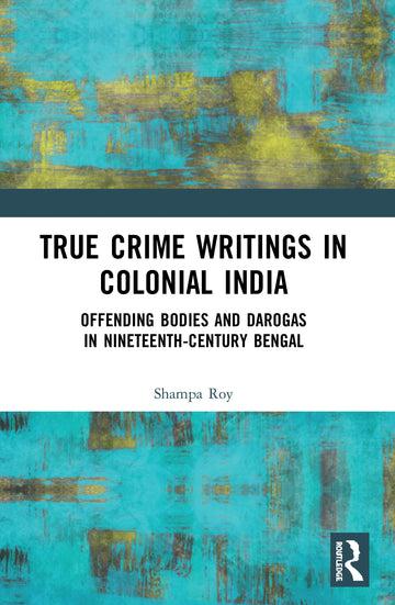 True Crime Writings in Colonial India