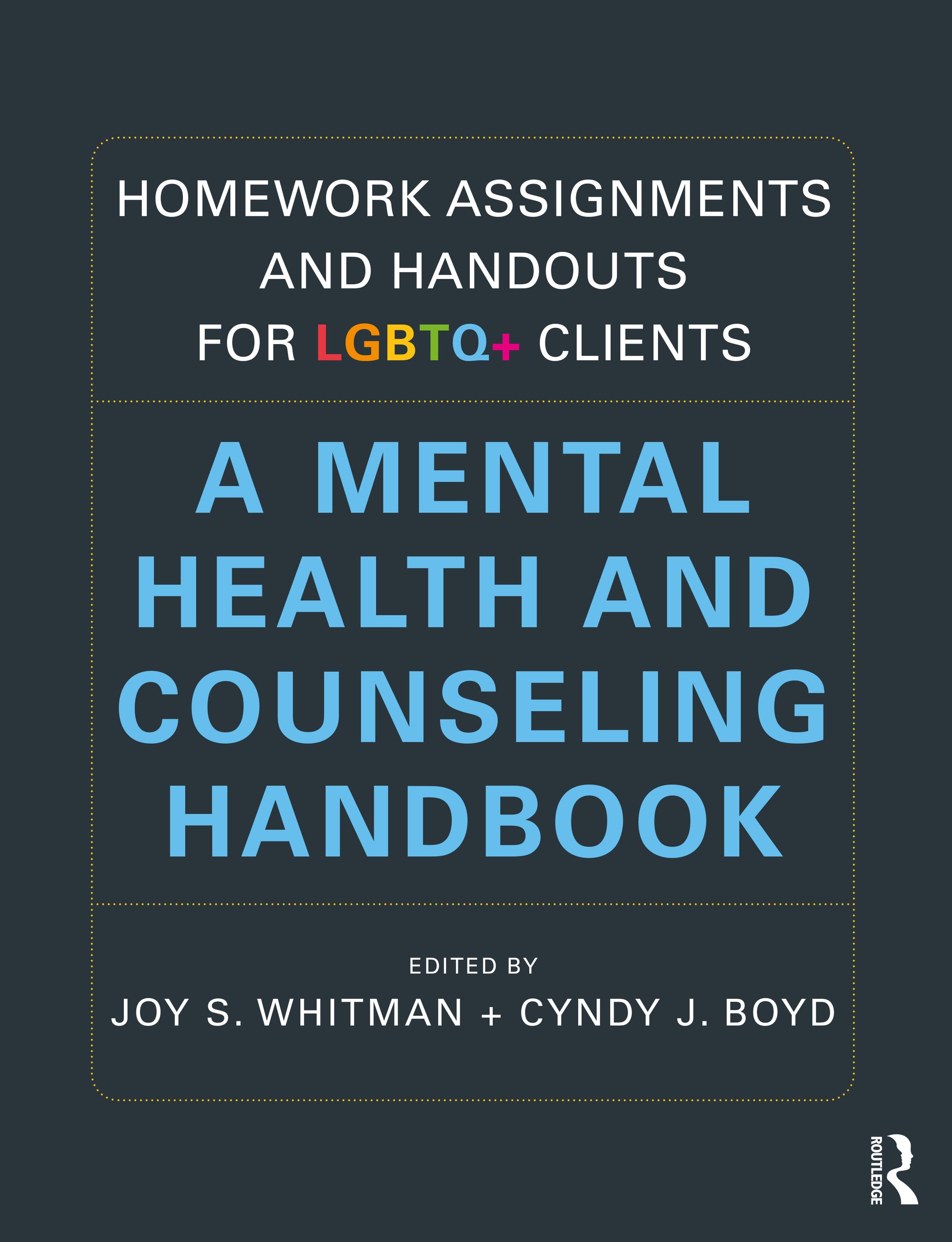 Homework Assignments and Handouts for LGBTQ+ Clients