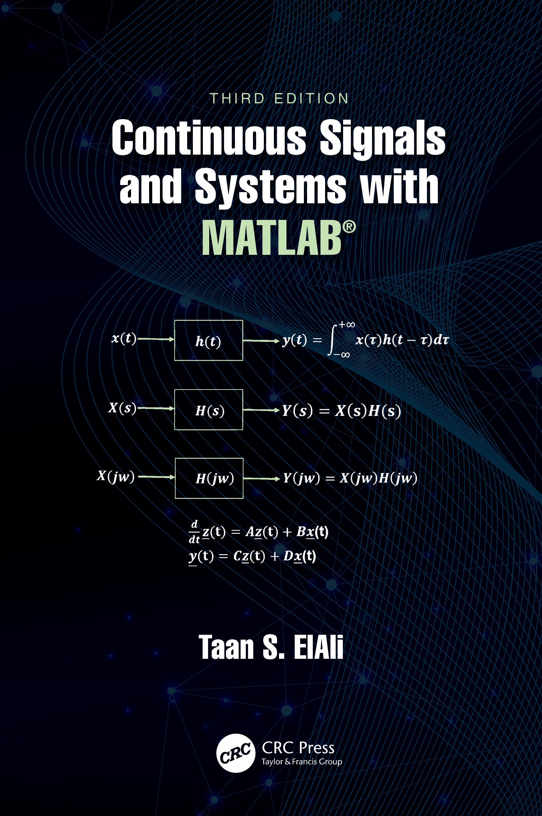 Continuous Signals and Systems with MATLAB®