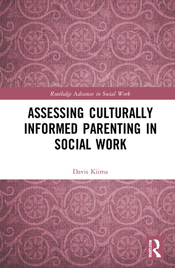 Assessing Culturally Informed Parenting in Social Work