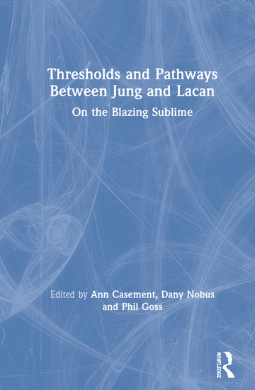 Thresholds and Pathways Between Jung and Lacan