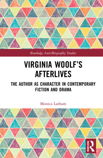 Virginia Woolf’s Afterlives