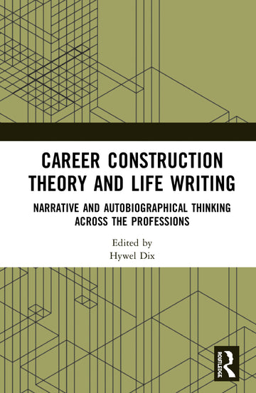Career Construction Theory and Life Writing