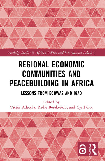 Regional Economic Communities and Peacebuilding in Africa
