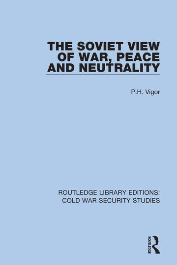 Soviet View of War, Peace and Neutrality - Paperback / softback