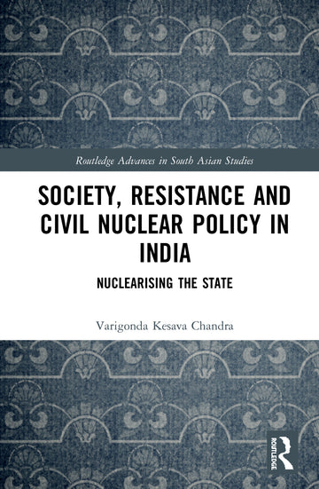 Society, Resistance and Civil Nuclear Policy in India