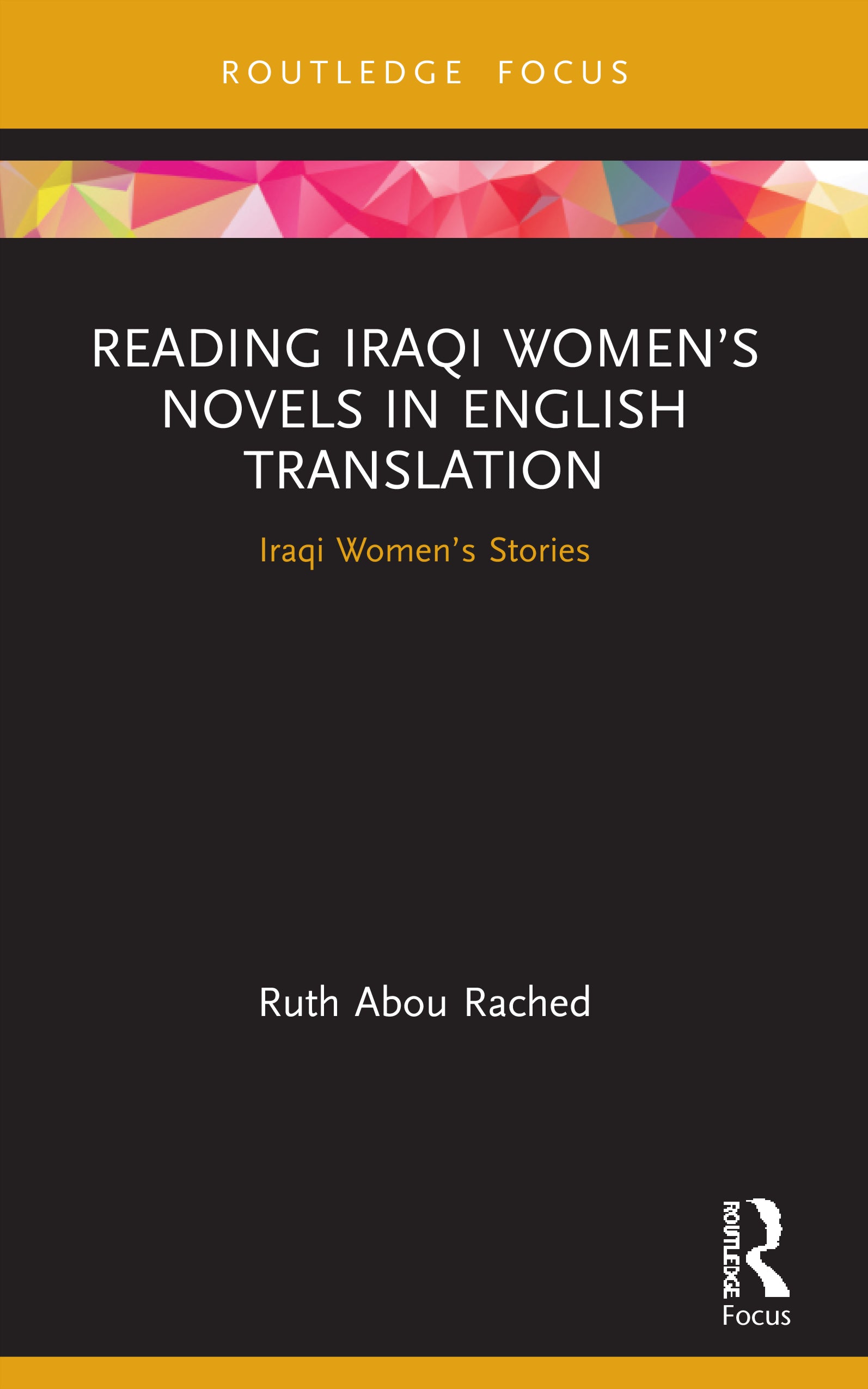 Reading Iraqi Women’s Novels in English Translation