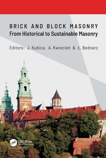 Brick and Block Masonry - From Historical to Sustainable Masonry